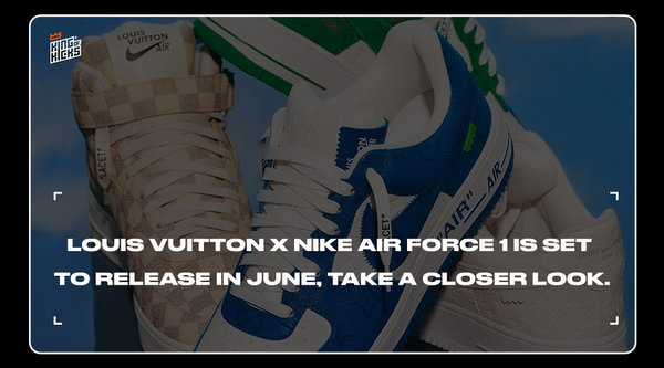 Nike Blog - Louis Vuitton x Nike Air Force 1