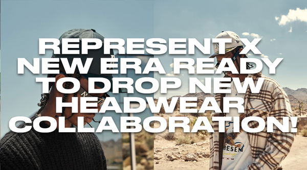 Fashion Blog - Represent x New Era Headwear Collaboration