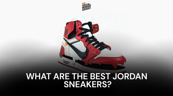Jordan Blog - What are the best Jordan sneakers?